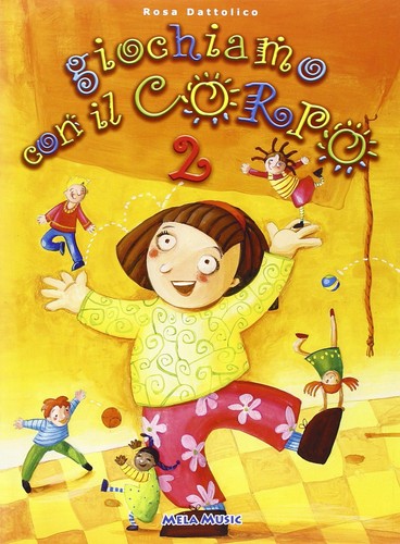 Giochiamo con corpo 2 - giochiamo, corpo.
